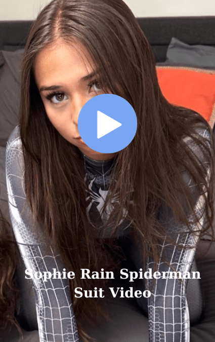 Sophie Rain Spider Man Leaked – Hot Video Trending
